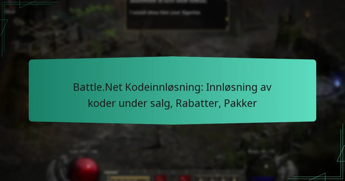 Battle.Net Kodeinnløsning: Innløsning av koder under salg, Rabatter, Pakker