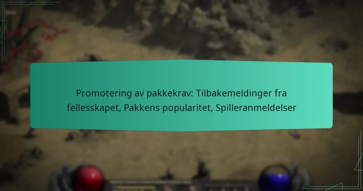 Promotering av pakkekrav: Tilbakemeldinger fra fellesskapet, Pakkens popularitet, Spilleranmeldelser