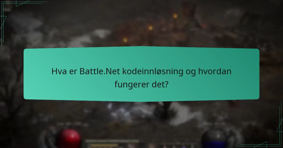 Hva er kryss-spill fordelene ved å bruke Battle.Net koder?