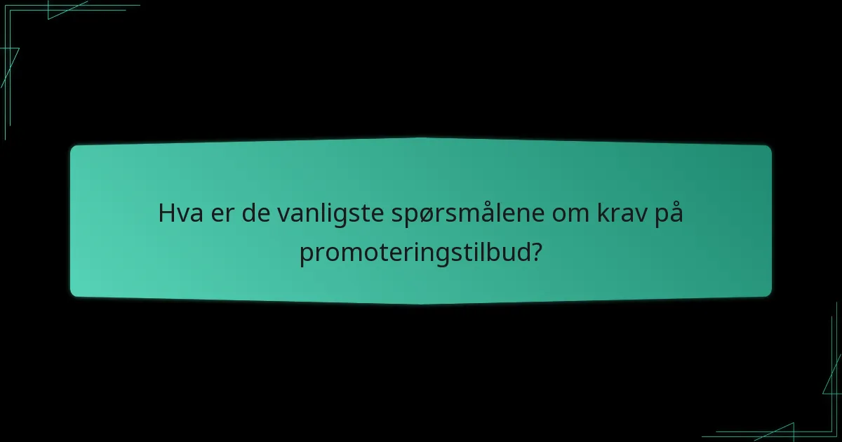 Hva er fristene for å kreve promoteringstilbud?