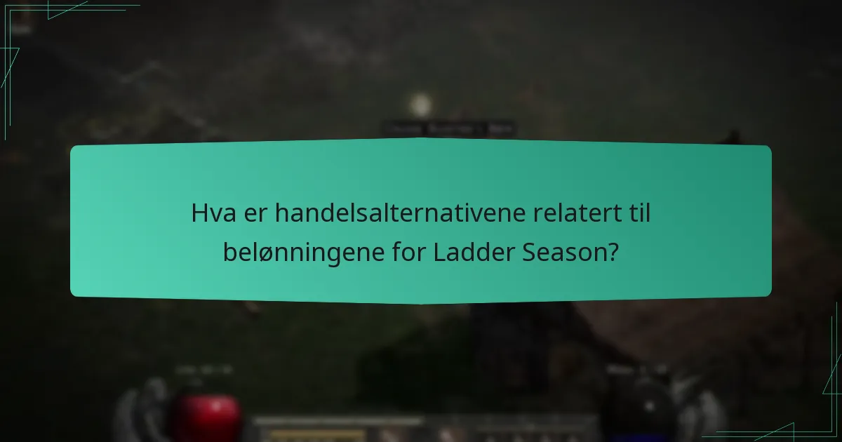 Hva er rollen til valuta i spillet i belønningene for Ladder Season?