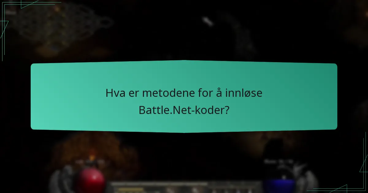Hvordan innløser jeg en kode ved hjelp av Battle.Net-appen?