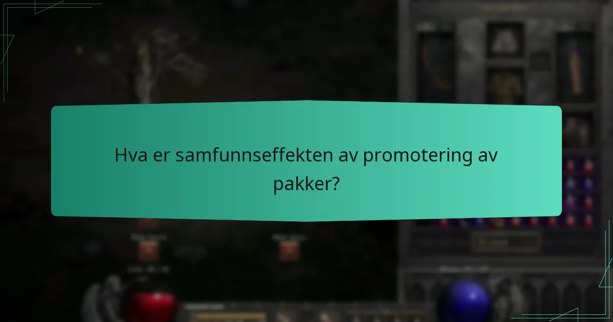 Hva er samfunnseffekten av promotering av pakker?
