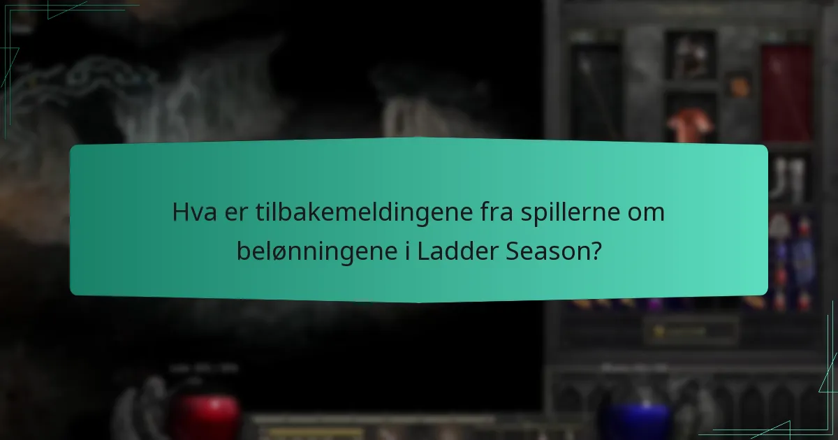 Hva er tilbakemeldingene fra spillerne om belønningene i Ladder Season?