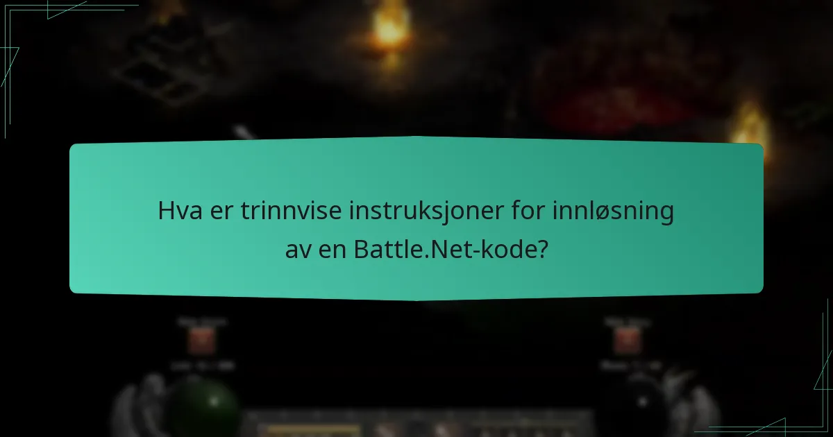 Hvordan kan jeg feilsøke problemer med innløsning av Battle.Net-koder?