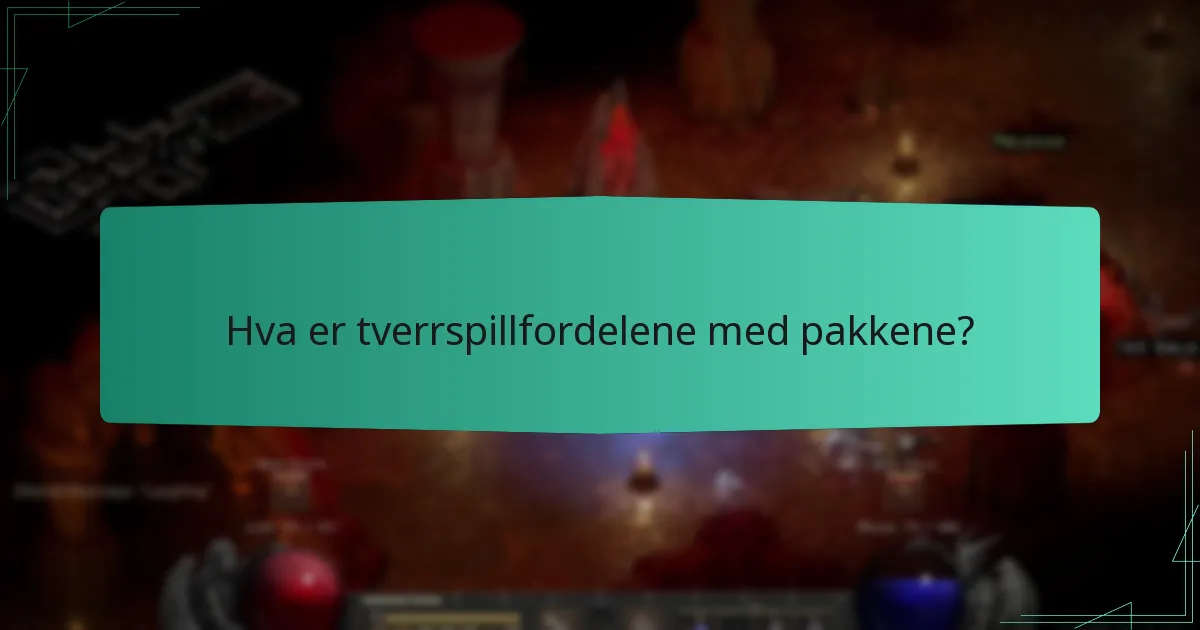 Hva er tverrspillfordelene med pakkene?