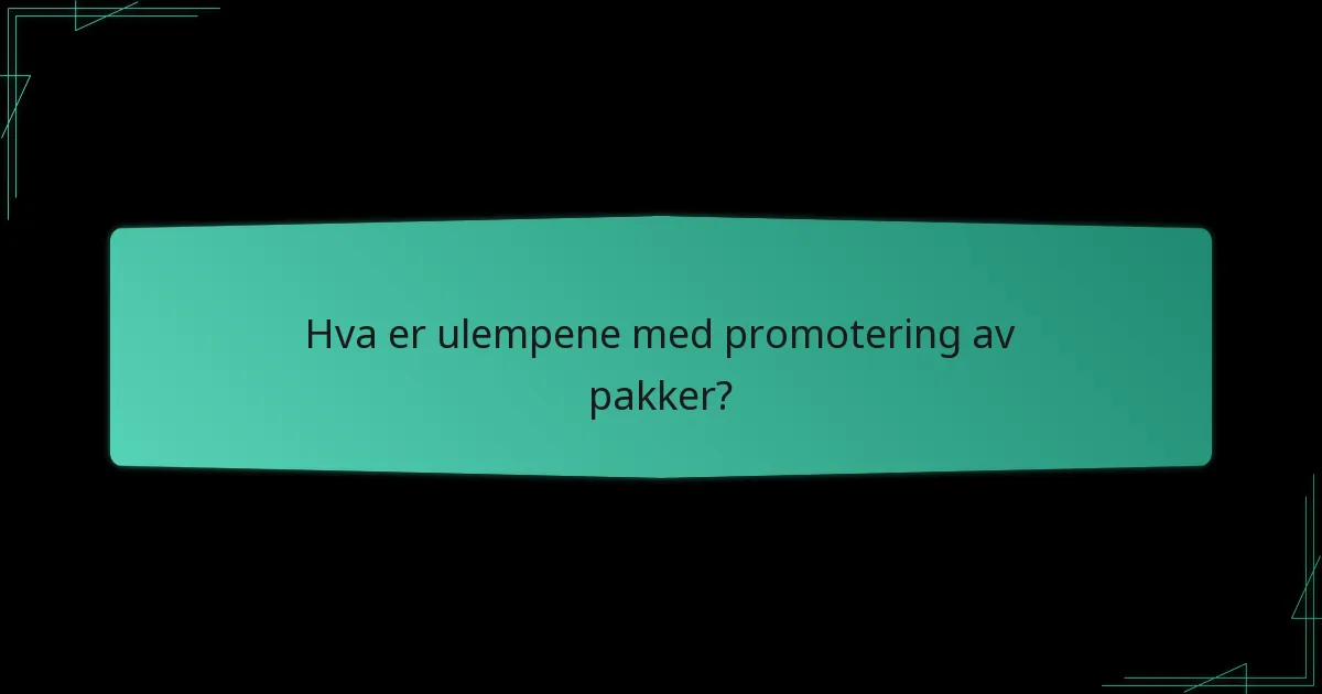 Hvordan lage effektive promotering av pakker?