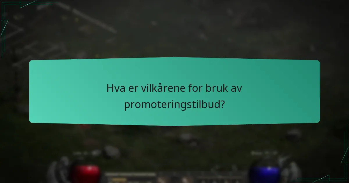 Hvilke betingelser gjelder for promoteringstilbud?