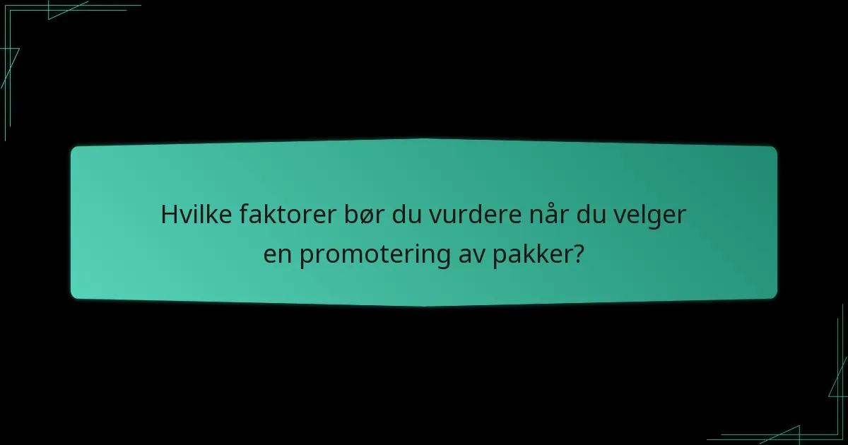 Hva er populære eksempler på promotering av pakker?