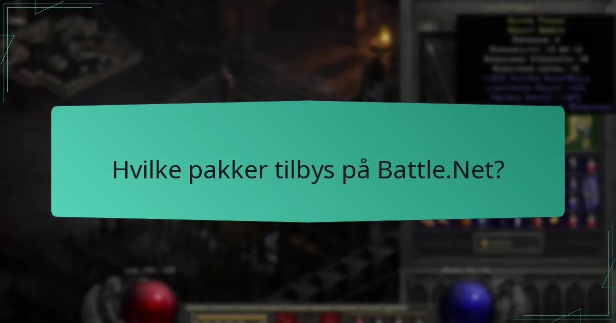 Hvilke pakker tilbys på Battle.Net?