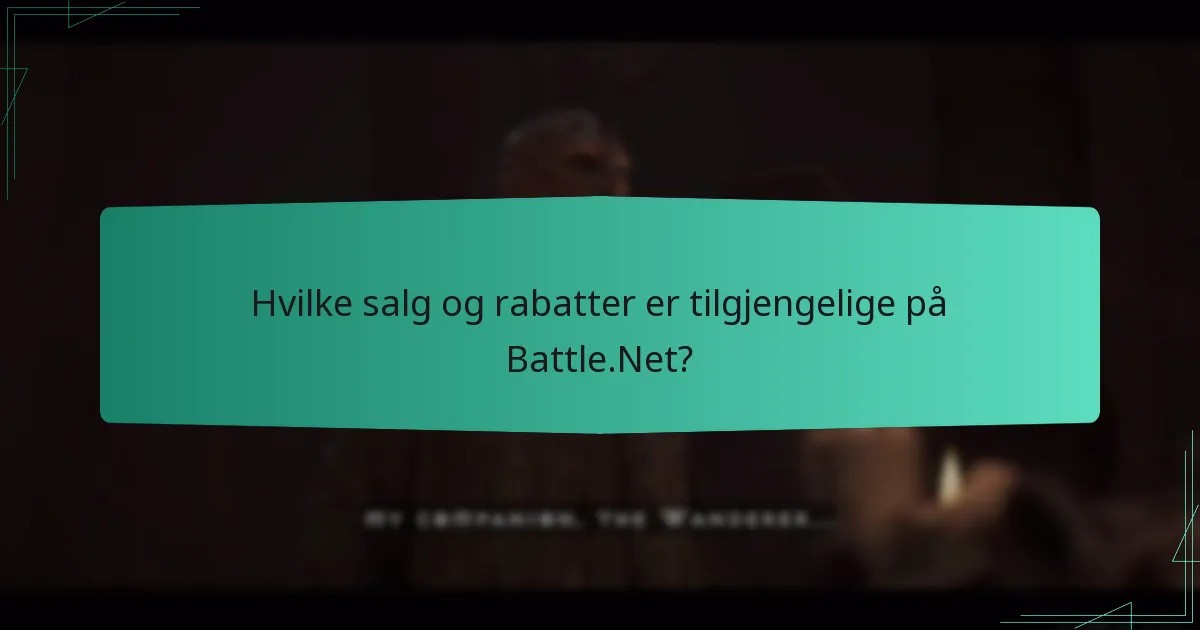 Hvilke salg og rabatter er tilgjengelige på Battle.Net?