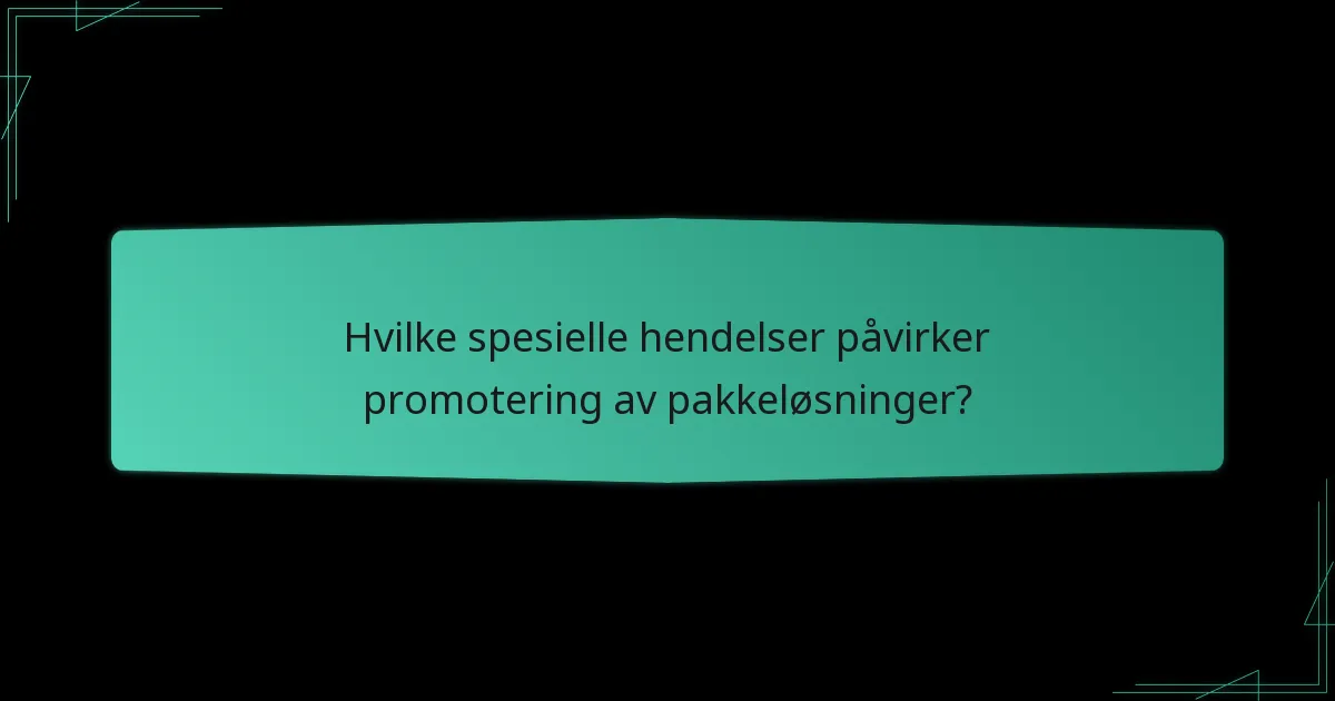 Når er kampanjeperiodene for pakkeløsninger?