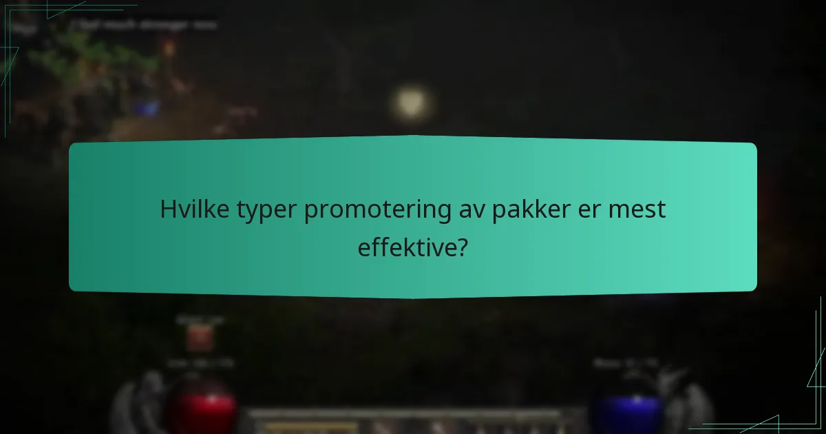 Hvilke typer promotering av pakker er mest effektive?