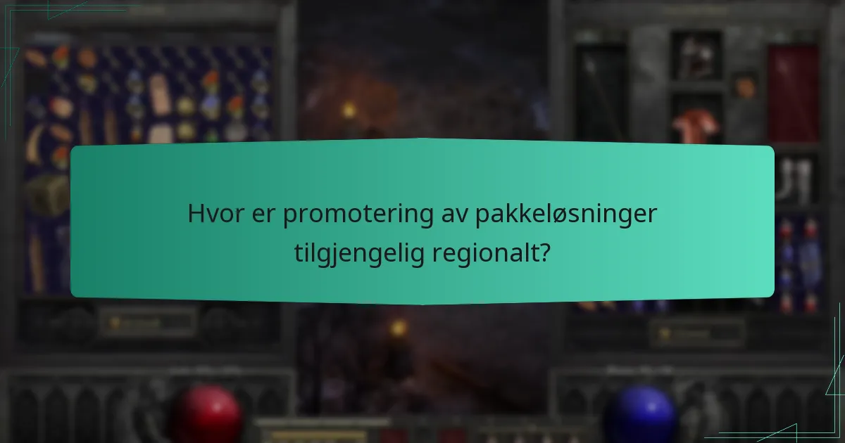 Hvor er promotering av pakkeløsninger tilgjengelig regionalt?