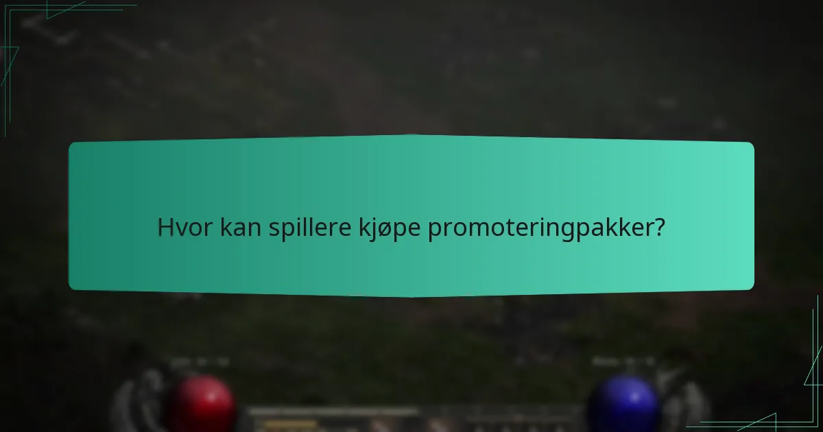 Hvor kan spillere kjøpe promoteringpakker?
