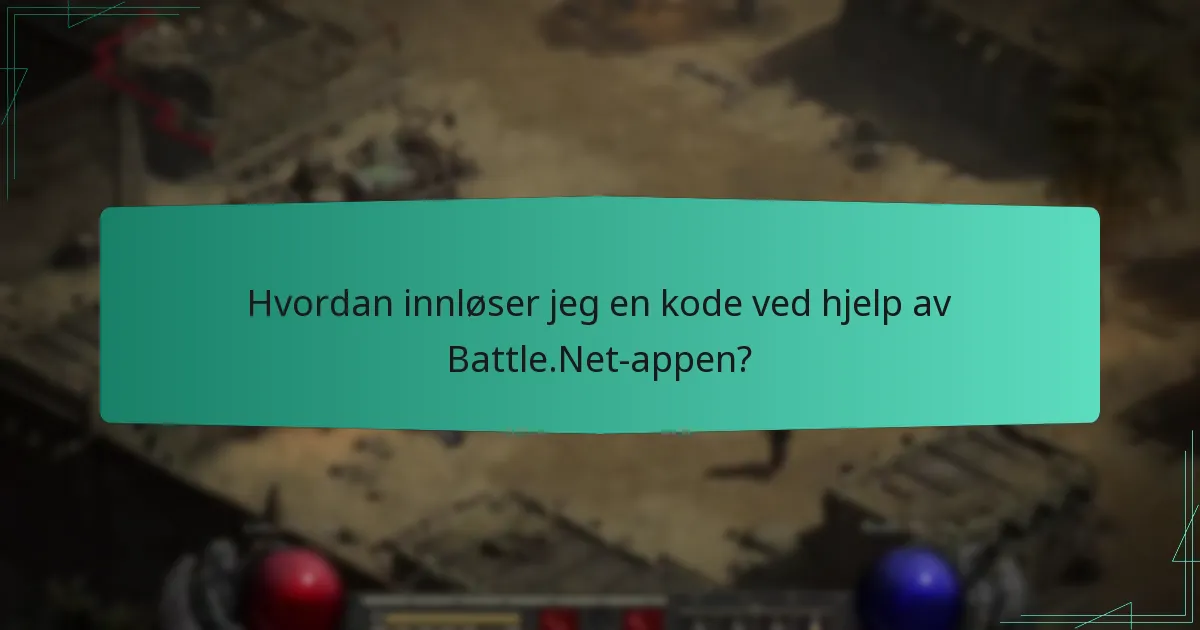 Hvordan innløser jeg en kode ved hjelp av Battle.Net-appen?