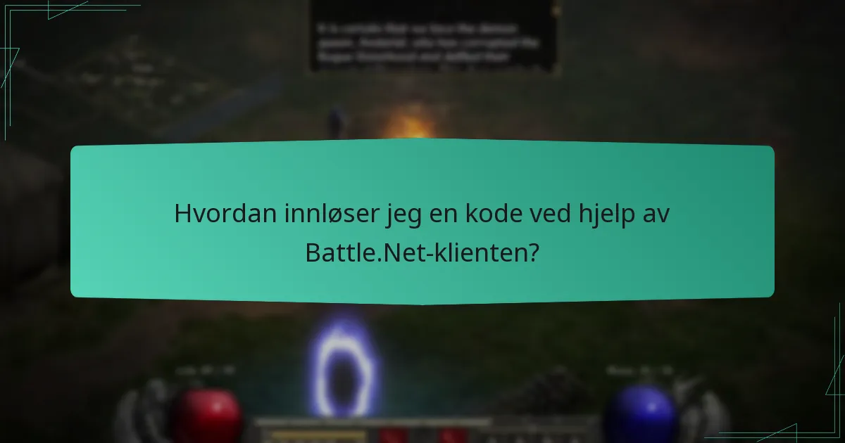 Hvilken metode er best for å innløse Battle.Net-koder?