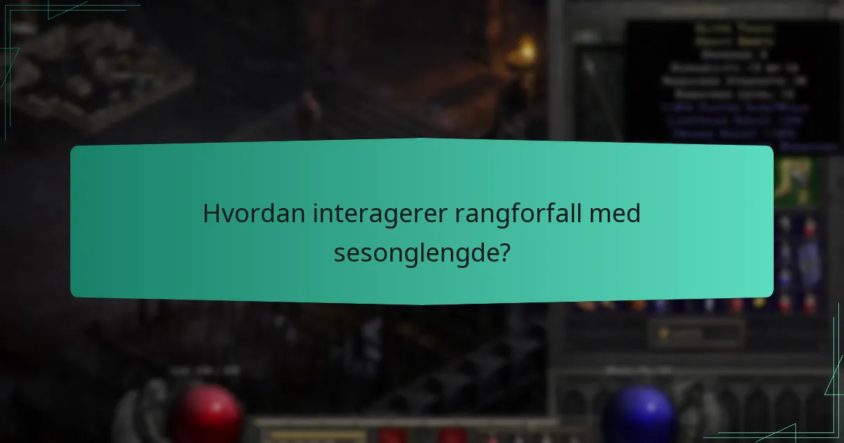 Hvordan interagerer rangforfall med sesonglengde?