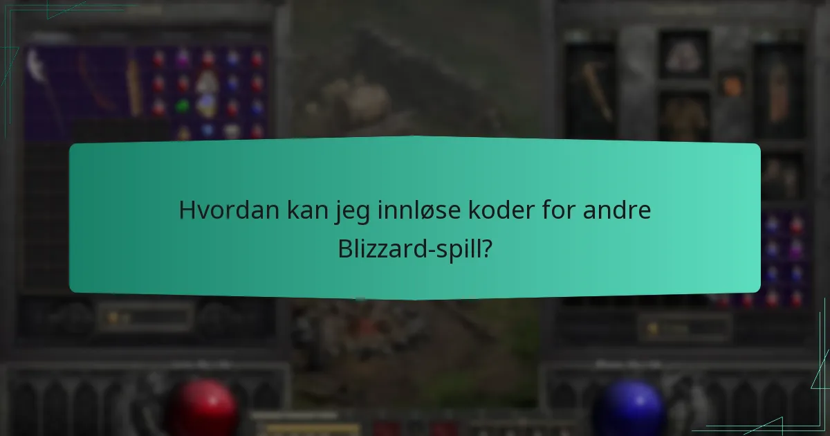 Hvordan kan jeg innløse koder for andre Blizzard-spill?