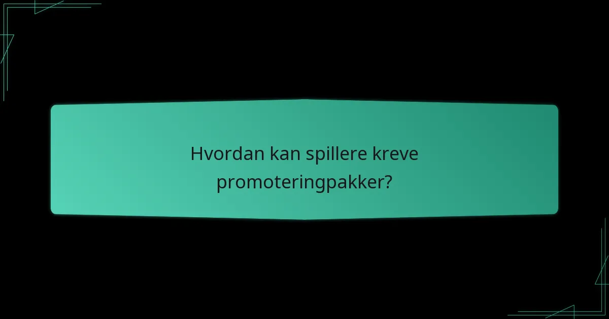 Hva sier spillerne om promoteringpakker?